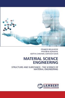 Pramod Belkhode, Pratibha Agrawal, Aditya Chavhan Sarvesh Saha - Material Science Engineering, Häftad