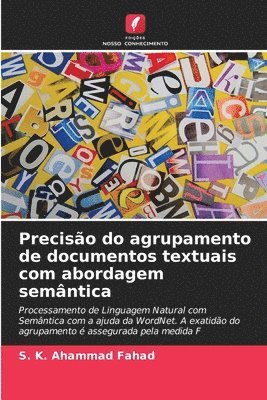 S K Ahammad Fahad - Precisão do agrupamento de documentos textuais com abordagem semântica, Häftad