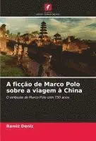 Ramíz Deníz - A ficção de Marco Polo sobre a viagem à China, Häftad. Tillgänglighet: Lägg i varukorg