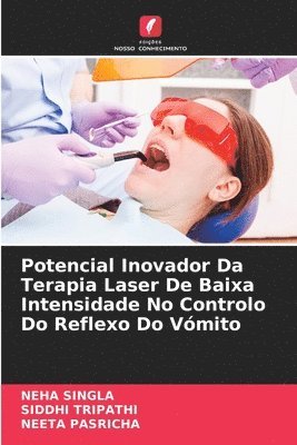 Potencial Inovador Da Terapia Laser De Baixa Intensidade No Controlo Do Reflexo Do Vómito