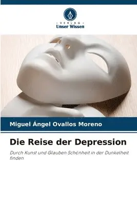 Miguel Ángel Ovallos Moreno - Reise der Depression, Häftad. Tillgänglighet: Lägg i varukorg