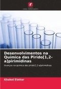 Desenvolvimentos na Química das Pirido[1,2-a]pirimidinas