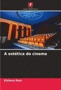 A esttica do cinema