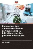 Ali Ashraf - Estimation des aminotransférases sériques et de la bilirubine chez les patients hépatiques, Häftad. Tillgänglighet: Lägg i varukorg