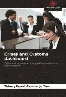 Thierry Farrel Aloumedjo Zam - Crises and Customs dashboard, Häftad. Tillgänglighet: Lägg i varukorg