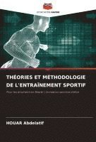 Houar Abdelatif - Théories Et Méthodologie de l'Entraînement Sportif, Häftad