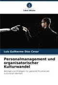 Personalmanagement und organisatorischer Kulturwandel