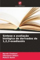 Navnit Chothani, Vikunjana Akbari, Mohsin Belim - Síntese e avaliação biológica de derivados de 1,2,3-oxadiazóis, Häftad. Tillgänglighet: Lägg i varukorg
