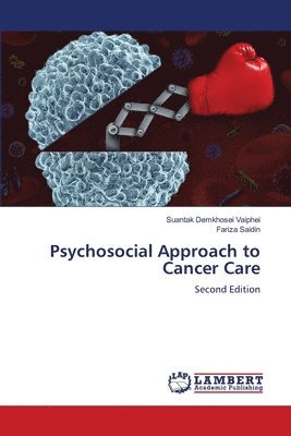 Suantak Demkhosei Vaiphei, Fariza Saidin - Psychosocial Approach to Cancer Care, Häftad. Tillgänglighet: Lägg i varukorg