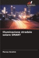 Marwa Ibrahim - Illuminazione stradale solare SMART, Häftad