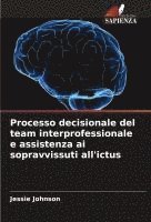 Jessie Johnson - Processo decisionale del team interprofessionale e assistenza ai sopravvissuti all'ictus, Häftad