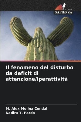 M Alex Molina Condal, Nadira T Pardo - fenomeno del disturbo da deficit di attenzione/iperattività, Häftad