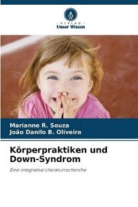 K�rperpraktiken und Down-Syndrom