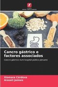 Cancro g�strico e factores associados