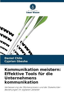 Daniel Chile, Cyprian Gbasha - Kommunikation meistern, Häftad. Tillgänglighet: Lägg i varukorg