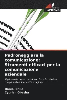 Daniel Chile, Cyprian Gbasha - Padroneggiare la comunicazione, Häftad. Tillgänglighet: Lägg i varukorg