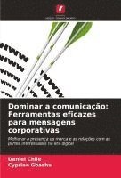Daniel Chile, Cyprian Gbasha - Dominar a comunicação, Häftad. Tillgänglighet: Lägg i varukorg