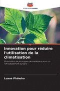 Innovation pour r�duire l'utilisation de la climatisation