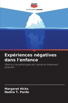 Margaret Hicks, Nadira T Pardo - Expériences négatives dans l'enfance, Häftad