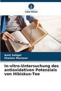 In-vitro-Untersuchung des antioxidativen Potenzials von Hibiskus-Tee