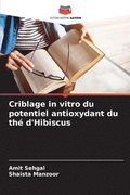 Criblage in vitro du potentiel antioxydant du th� d'Hibiscus