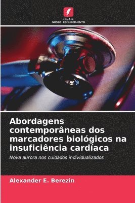 Alexander E Berezin - Abordagens contemporâneas dos marcadores biológicos na insuficiência cardíaca, Häftad. Tillgänglighet: Lägg i varukorg