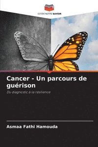 Cancer - Un parcours de gu�rison