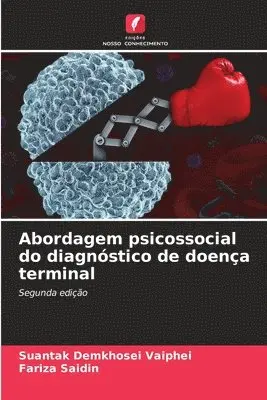 Suantak Demkhosei Vaiphei, Fariza Saidin - Abordagem psicossocial do diagnóstico de doença terminal, Häftad. Tillgänglighet: Lägg i varukorg