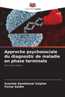 Suantak Demkhosei Vaiphei, Fariza Saidin - Approche psychosociale du diagnostic de maladie en phase terminale, Häftad. Tillgänglighet: Lägg i varukorg