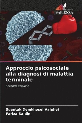 Suantak Demkhosei Vaiphei, Fariza Saidin - Approccio psicosociale alla diagnosi di malattia terminale, Häftad. Tillgänglighet: Lägg i varukorg