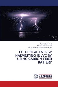 Electrical Energy Harvesting in A/C by Using Carbon Fiber Battery