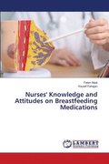 Nurses' Knowledge and Attitudes on Breastfeeding Medications