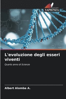 Albert Alomba a - L'evoluzione degli esseri viventi, Häftad. Tillgänglighet: Lägg i varukorg