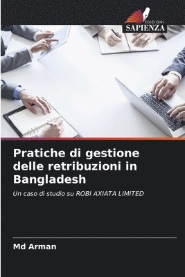 Arman - Pratiche di gestione delle retribuzioni in Bangladesh, Häftad
