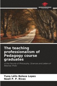 teaching professionalism of Pedagogy course graduates