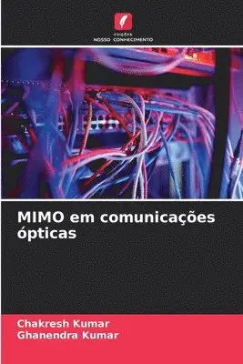 Chakresh Kumar, Ghanendra Kumar - MIMO em comunicações ópticas, Häftad. Tillgänglighet: Lägg i varukorg