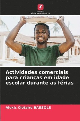 Actividades comerciais para crianças em idade escolar durante as férias