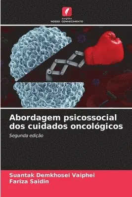 Suantak Demkhosei Vaiphei, Fariza Saidin - Abordagem psicossocial dos cuidados oncológicos, Häftad. Tillgänglighet: Lägg i varukorg
