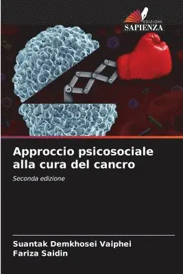 Suantak Demkhosei Vaiphei, Fariza Saidin - Approccio psicosociale alla cura del cancro, Häftad. Tillgänglighet: Lägg i varukorg