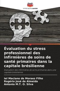 �valuation du stress professionnel des infirmi�res de soins de sant� primaires dans la capitale br�silienne