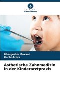 �sthetische Zahnmedizin in der Kinderarztpraxis