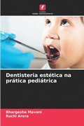 Dentisteria est�tica na pr�tica pedi�trica