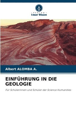 Albert Alomba a - Einführung in Die Geologie, Häftad. Tillgänglighet: Lägg i varukorg