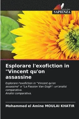 Mohammed El Amine Moulai Khatir - Esplorare l'exofiction in "Vincent qu'on assassine, Häftad. Tillgänglighet: Lägg i varukorg