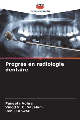 Puneeta Vohra, Vinod V C Savalam, Renu Tanwar - Progrès en radiologie dentaire, Häftad. Tillgänglighet: Lägg i varukorg