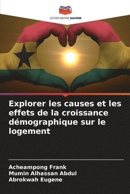 Explorer les causes et les effets de la croissance démographique sur le logement