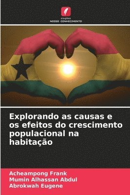 Explorando as causas e os efeitos do crescimento populacional na habitação
