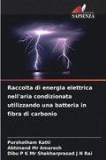 Raccolta di energia elettrica nell'aria condizionata utilizzando una batteria in fibra di carbonio