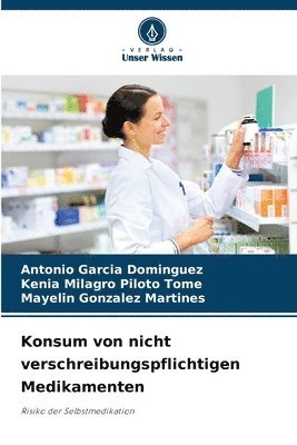 Antonio Garcia, Kenia Milagro Piloto Tome, Mayelin Gonzalez Martines - Konsum von nicht verschreibungspflichtigen Medikamenten, Häftad