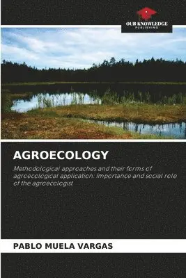 Pablo Muela Vargas - Agroecology, Häftad. Tillgänglighet: Lägg i varukorg